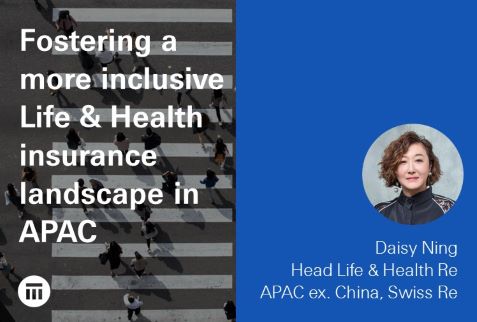 Fostering an inclusive Life & Health insurance landscape in APAC