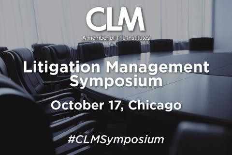 2019 Litigation Management Symposium