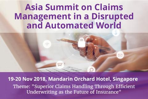 Asia Summit on Claims Management in a Disrupted and Automated World 