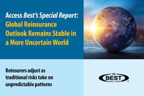 Global Reinsurance Outlook Remains Stable in a More Uncertain World
